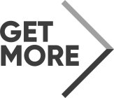 GET MORE