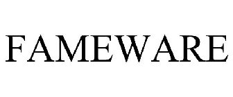 FAMEWARE