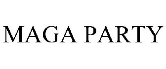MAGA PARTY