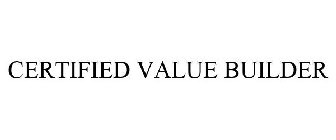 CERTIFIED VALUE BUILDER