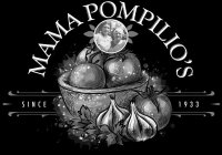 MAMA POMPILIOS SINCE 1933