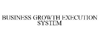 BUSINESS GROWTH EXECUTION SYSTEM