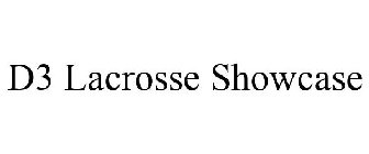 D3 LACROSSE SHOWCASE