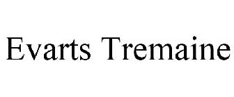 EVARTS TREMAINE