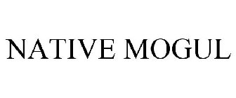 NATIVE MOGUL