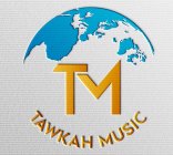 TM TAWKAH MUSIC