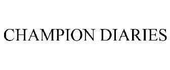 CHAMPION DIARIES