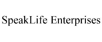 SPEAKLIFE ENTERPRISES