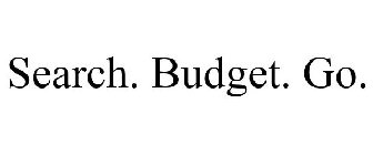 SEARCH. BUDGET. GO.