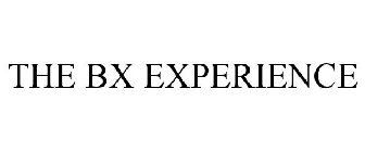 THE BX EXPERIENCE