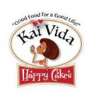 KAI VIDA HAPPY CAKES 