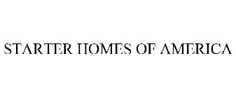 STARTER HOMES OF AMERICA