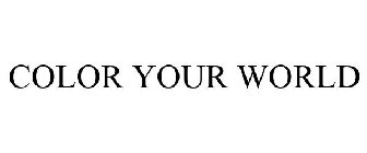 COLOR YOUR WORLD