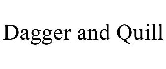 DAGGER AND QUILL