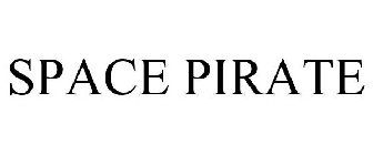 SPACE PIRATE