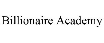 BILLIONAIRE ACADEMY