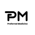 PM PREFERRED MEDICINE