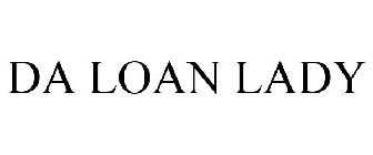 DA LOAN LADY