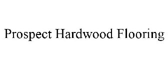 PROSPECT HARDWOOD FLOORING