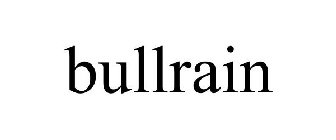 BULLRAIN