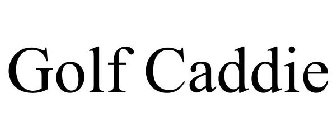 GOLF CADDIE