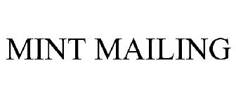 MINT MAILING