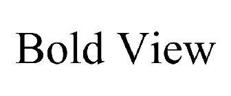 BOLD VIEW