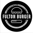FULTON BURGER