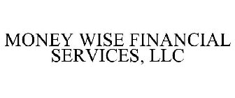 MONEY WISE FINANCIAL SERVICES, LLC