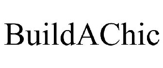 BUILDACHIC