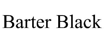 BARTER BLACK