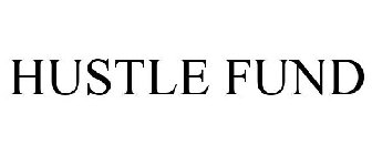 HUSTLE FUND