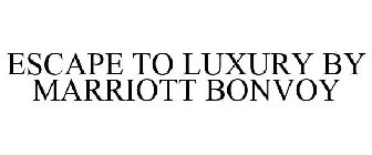 ESCAPE TO LUXURY WITH MARRIOTT BONVOY