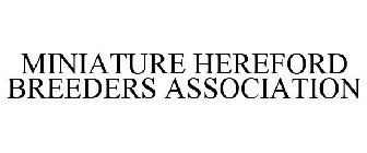 MINIATURE HEREFORD BREEDERS ASSOCIATION