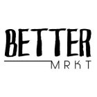 BETTER MRKT