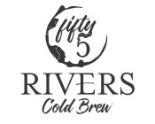 FIFTY5 RIVERS COLD BREW