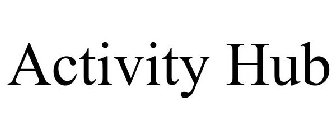 ACTIVITY HUB