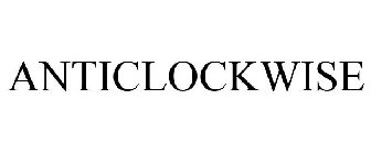 ANTICLOCKWISE
