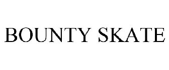 BOUNTY SKATE