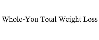 WHOLE-YOU TOTAL WEIGHT LOSS