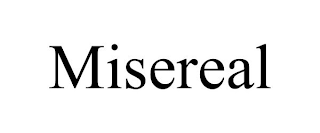 MISEREAL