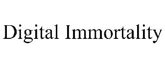 DIGITAL IMMORTALITY