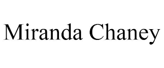 MIRANDA CHANEY