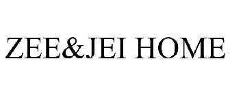 ZEE&JEI HOME