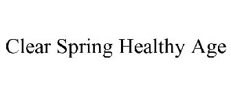 CLEAR SPRING HEALTHY AGE