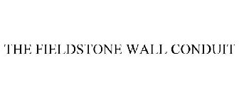 THE FIELDSTONE WALL CONDUIT