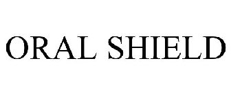 ORAL SHIELD