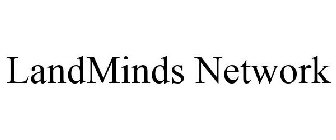 LANDMINDS NETWORK