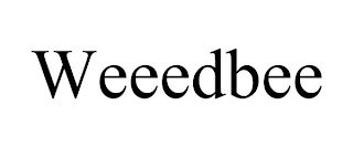 WEEEDBEE