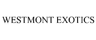 WESTMONT EXOTICS